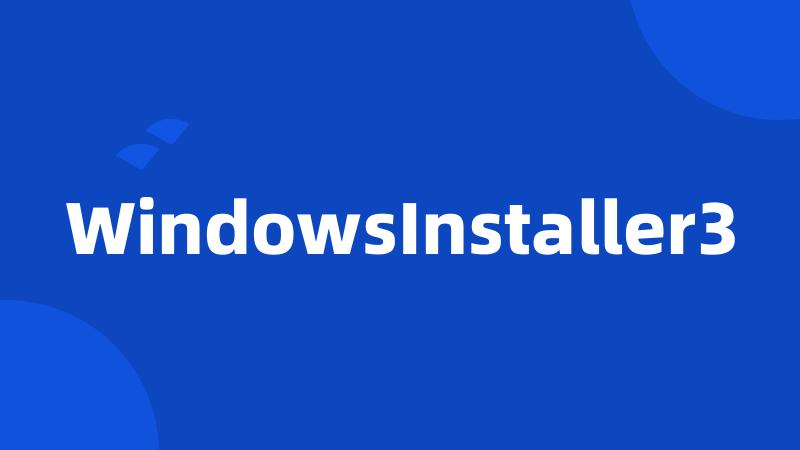 WindowsInstaller3