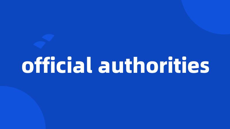 official authorities