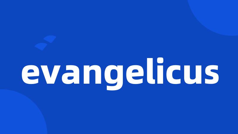 evangelicus