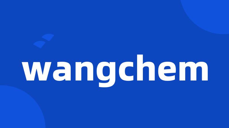 wangchem
