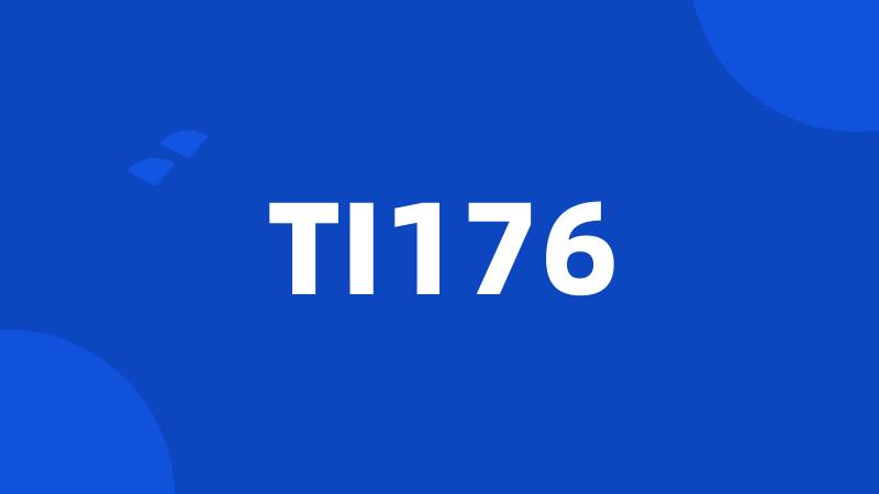 TI176