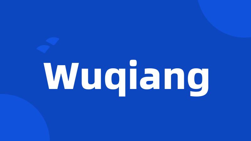 Wuqiang