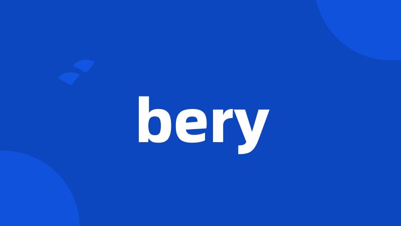 bery