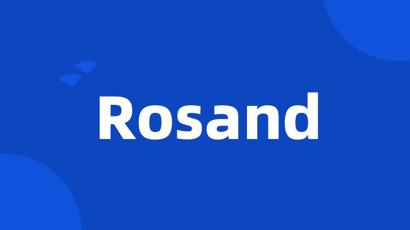 Rosand