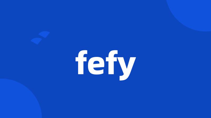 fefy