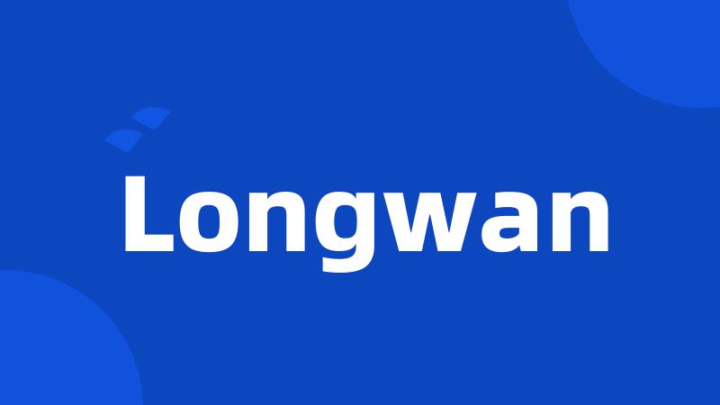 Longwan