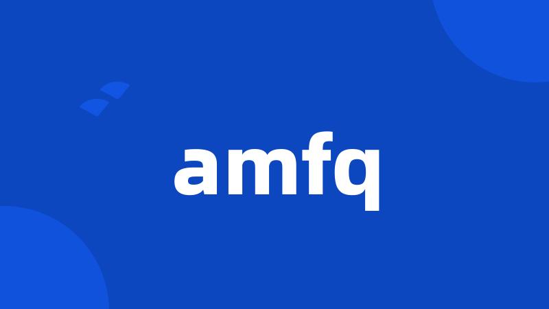 amfq