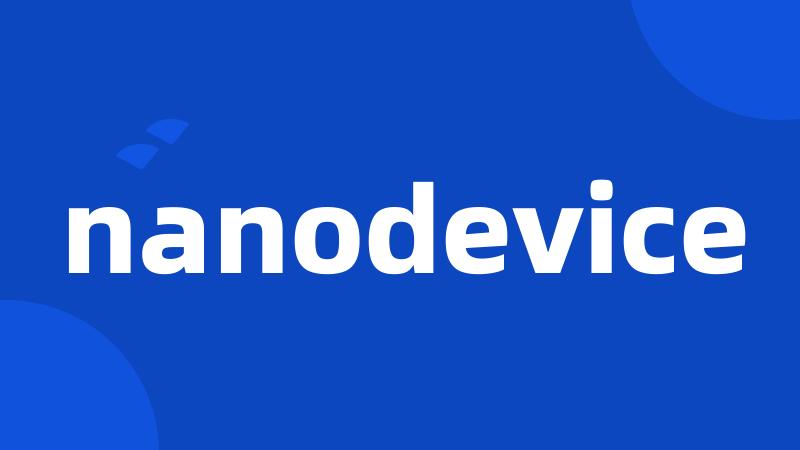 nanodevice