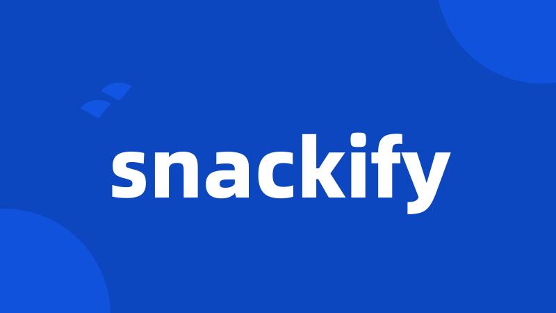 snackify