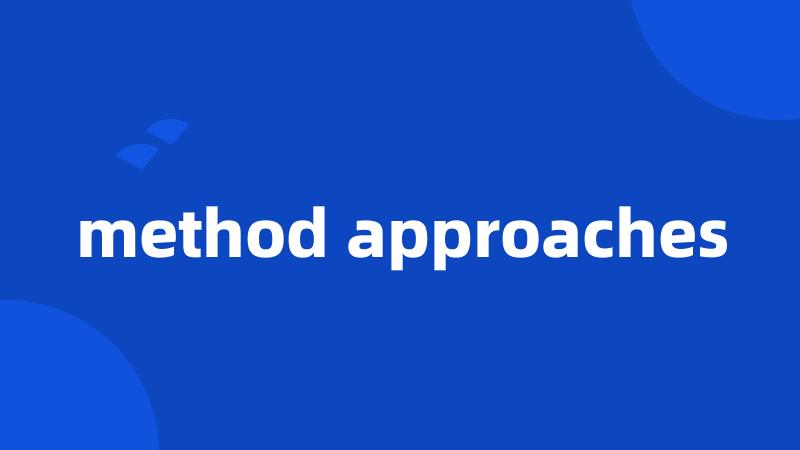 method approaches