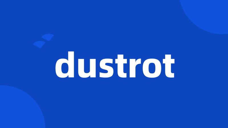 dustrot
