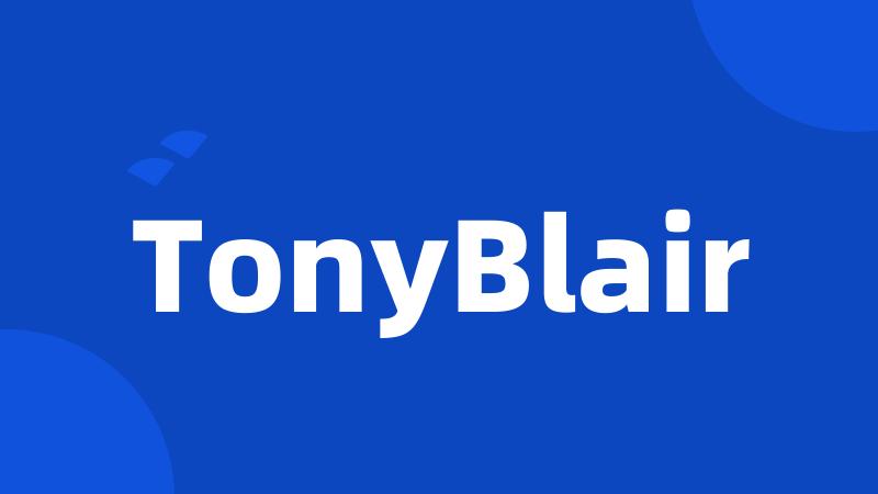 TonyBlair