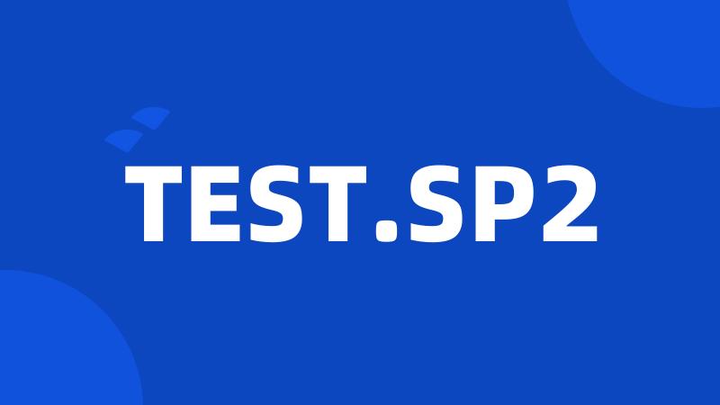 TEST.SP2