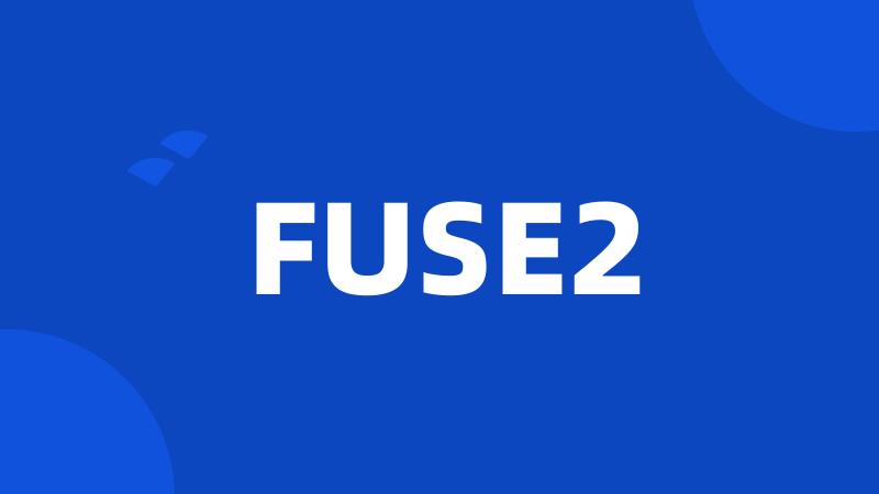 FUSE2