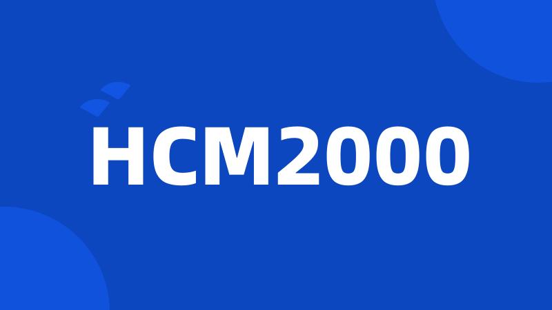 HCM2000