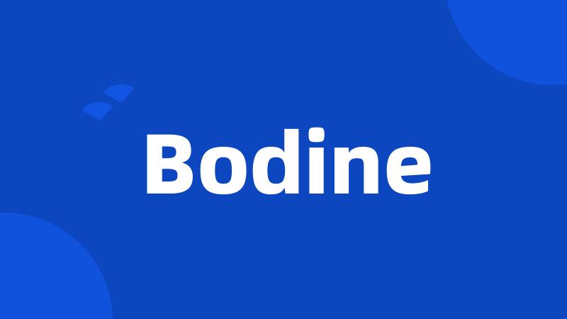 Bodine