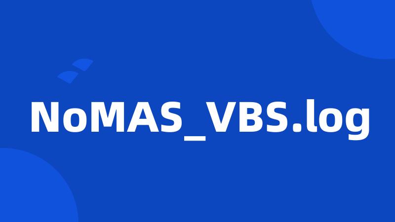 NoMAS_VBS.log