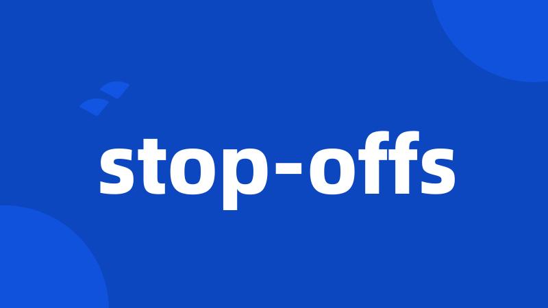 stop-offs