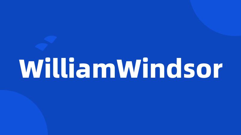WilliamWindsor