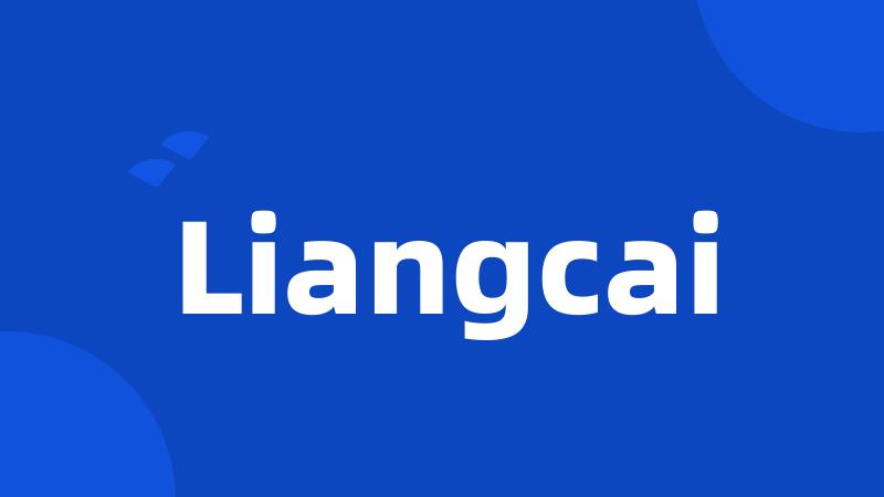 Liangcai