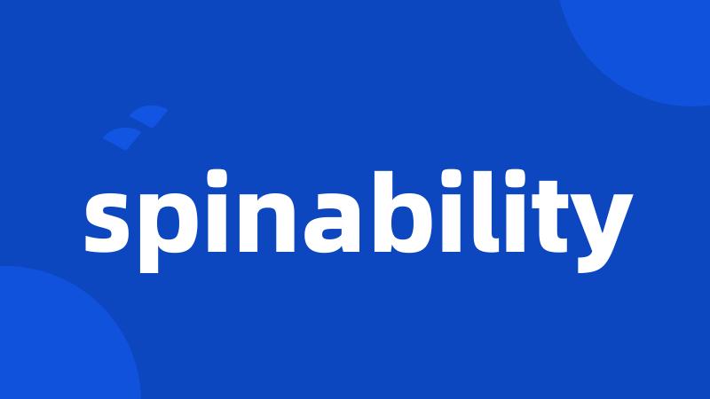 spinability