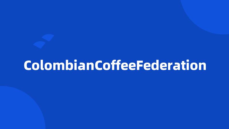 ColombianCoffeeFederation