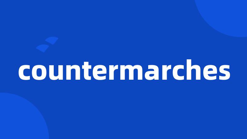 countermarches