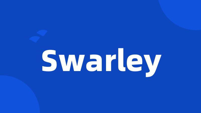 Swarley