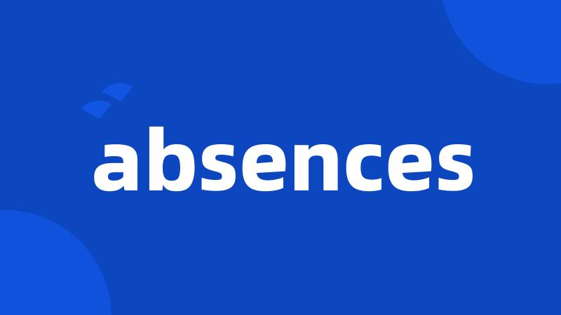 absences