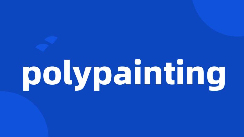 polypainting