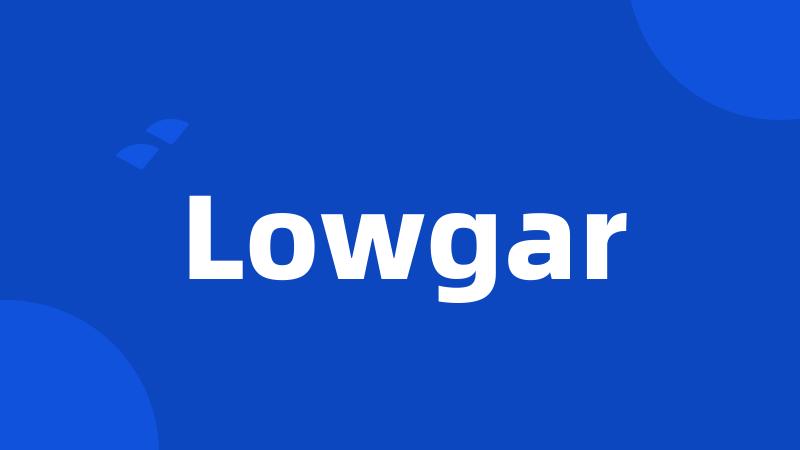 Lowgar