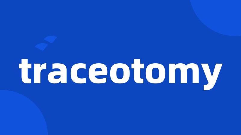traceotomy