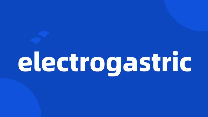 electrogastric
