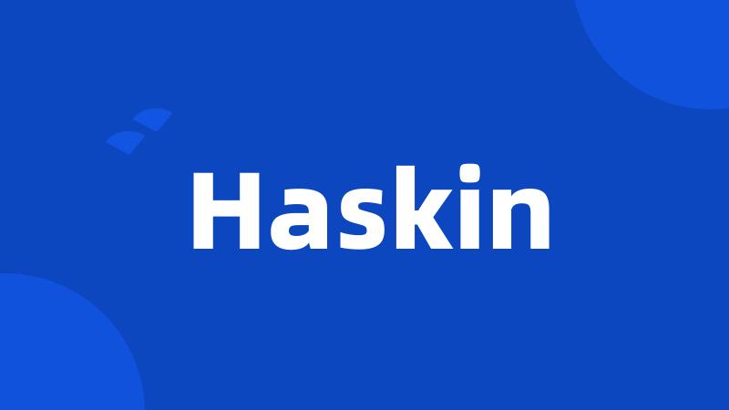 Haskin