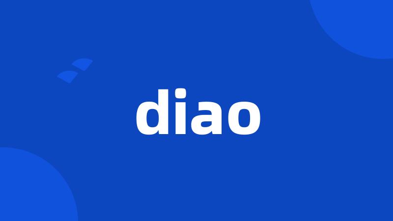 diao