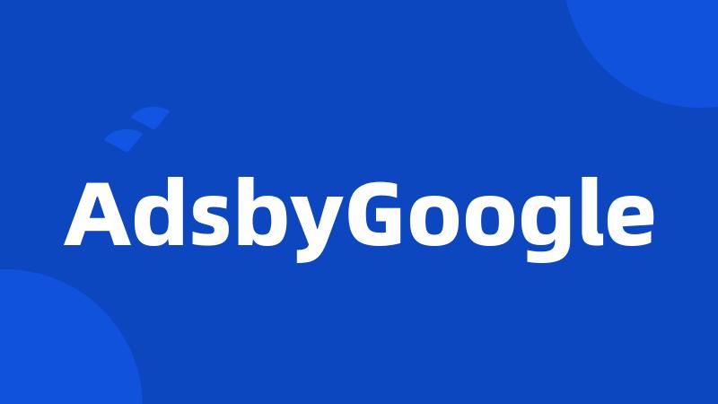 AdsbyGoogle