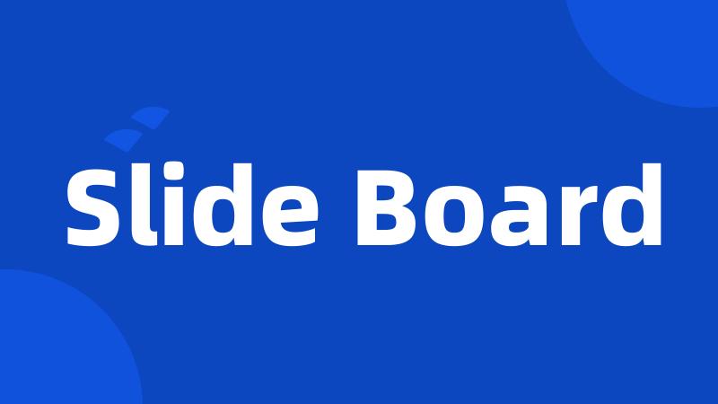 Slide Board