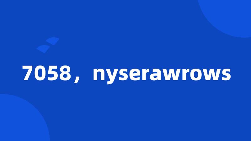 7058，nyserawrows