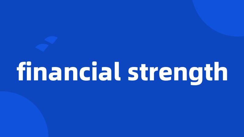 financial strength