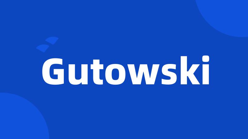 Gutowski