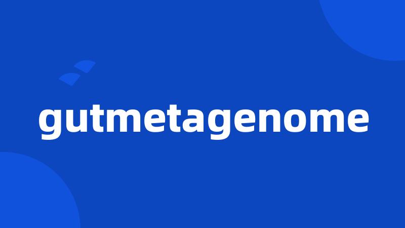 gutmetagenome