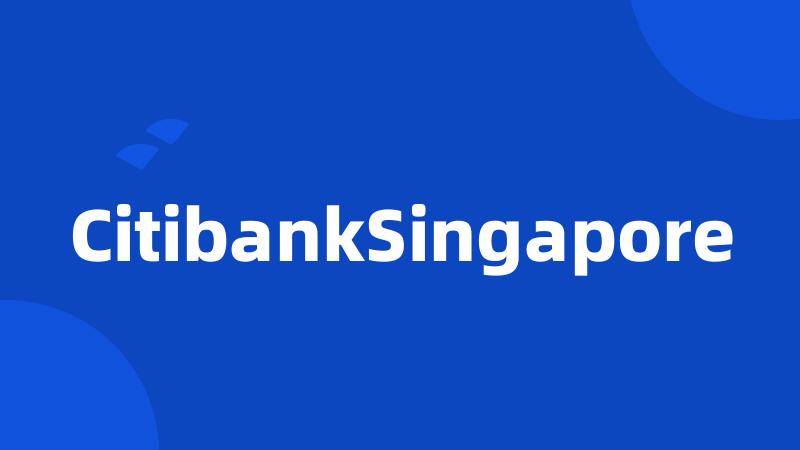 CitibankSingapore