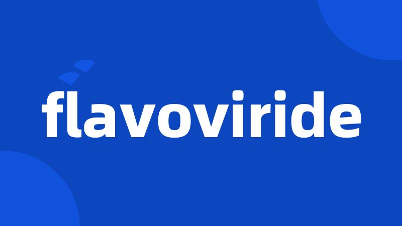flavoviride