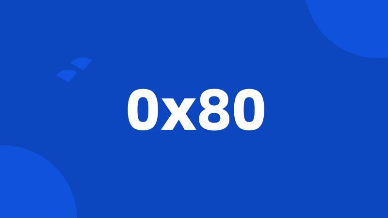 0x80