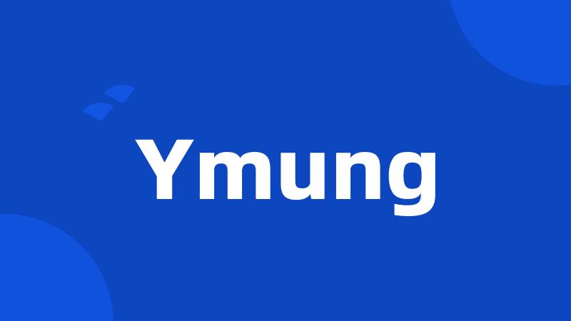 Ymung