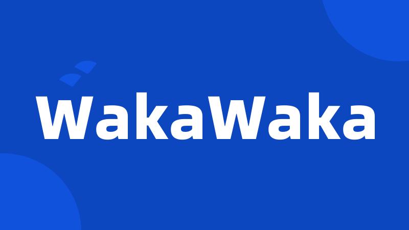 WakaWaka