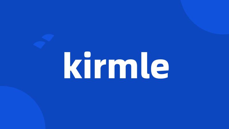 kirmle