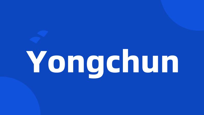 Yongchun