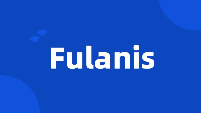 Fulanis