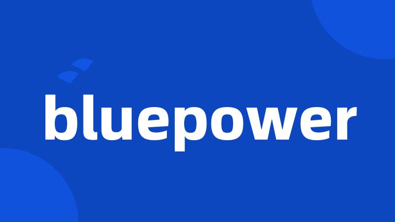 bluepower
